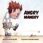 Angry Mangry, Barton C Williams