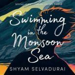 Swimming in the Monsoon Sea, Shyam Selvadurai