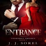 ENTRANCE, J. J. Sorel