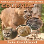 Cougars Photos and Fun Facts for Kids, Isis Gaillard