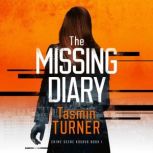 The Missing Diary Crime Scene Kosovo Book 1, Tasmin Turner