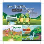 Two Turtles Are Back with More Friends' Tails and Adventures, Lili Rose