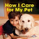 How I Care for My Pet, Jennifer Boothroyd