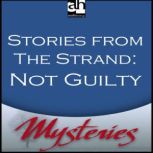 Not Guilty A Detective Story From The Strand, Will Scott
