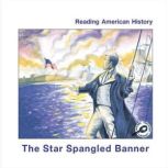 The Star Spangled Banner Reading American History; Rourke Discovery Library, Melinda Lilly