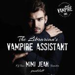 The Librarian's Vampire Assistant Book 1, Mimi Jean Pamfiloff