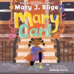 Mary Can!, Mary J. Blige