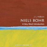 Niels Bohr A Very Short Introduction, J.L. Heilbron