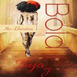 Bold - Her Liberation , Toya J