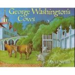 George Washington's Cow, David Small