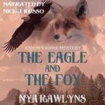 The Eagle and the Fox A Snowy Range Mystery, Nya Rawlyns