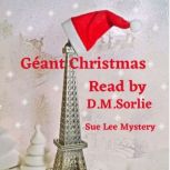 Geant Christmas Liberte, D.M. Sorlie
