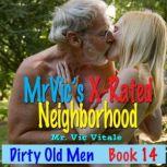 Dirty Old Men / Book 14 Mr. Vics X-Rated Neighborhood, Mr. Vic Vitale