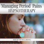 Managing Period Pains, Natasha Taylor