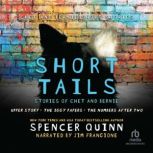 Short Tails Chet & Bernie Short Stories, Spencer Quinn
