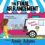 The Final Arrangement, Annie Adams