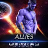 Allies A SciFi Alien Romance, Rayann Marse