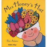 Mrs. Honey's Hat, Pam Adams