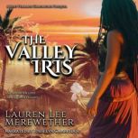 The Valley Iris A Lost Pharaoh Chronicles Prequel