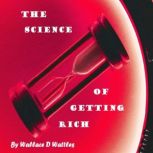 Science of Getting Rich, Wallace D Wattles