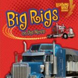 Big Rigs on the Move, Candice Ransom