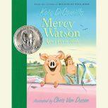 Mercy Watson Goes for a Ride, Kate DiCamillo