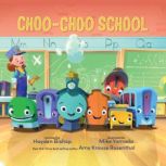 Choo Choo School, Amy Krouse Rosenthal