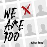 We Are 100, nathan timmel