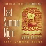 Last Summer Night, Mark Ballett