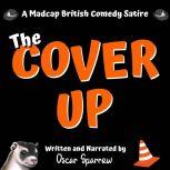The Cover Up An Adult Comedy Satire, Oscar Sparrow