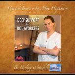 Deep Support for Bodyworkers, Max Highstein