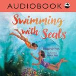 Swimming With Seals, Maggie De Vries