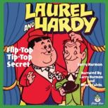 Laurel & Hardy - Flip-Top Tip-Top Secret, Larry Harmon
