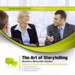 The Art of Storytelling Becoming a Memorable Speaker, Jeff Davidson