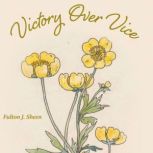 Victory Over Vice, Fulton J. Sheen