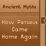 How Perseus Came Home Again, Uncredited