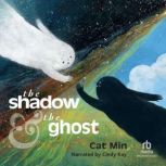 The Shadow and the Ghost, Cat Min