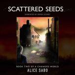 Scattered Seeds, Alice Sabo