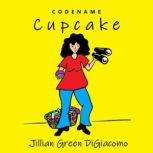 Codename Cupcake, Jillian Green DiGiacomo