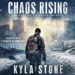 Chaos Rising A Post-Apocalyptic Survival Thriller, Kyla Stone