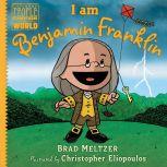 I am Benjamin Franklin, Brad Meltzer