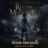 Recon Mission: Bee, Meghan Ciana Doidge