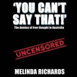 You Can't Say That!:, Melinda Richards