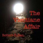The Vientiane Affair, Robert Sultan
