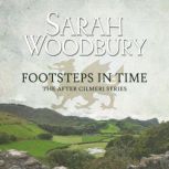 Footsteps in Time The After Cilmeri Series, Sarah Woodbury