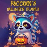 Raccoon's Halloween Pranks, Max Marshall