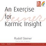 An Exercise for Karmic Insight, Rudolf Steiner