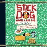 Stick Dog Wants a Hot Dog, Tom Watson