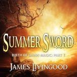 Summer Sword, James Livingood