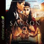 Samson Chosen. Betrayed. Redeemed, Eric Wilson